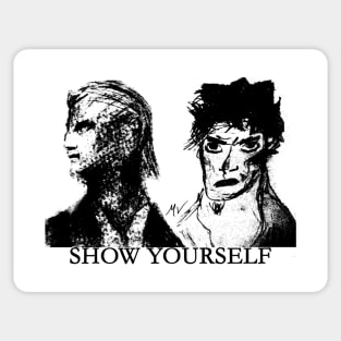 "SHOW YOURSELF" Sticker